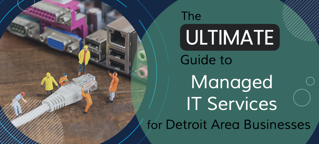 Managed IT Services Troy Detroit